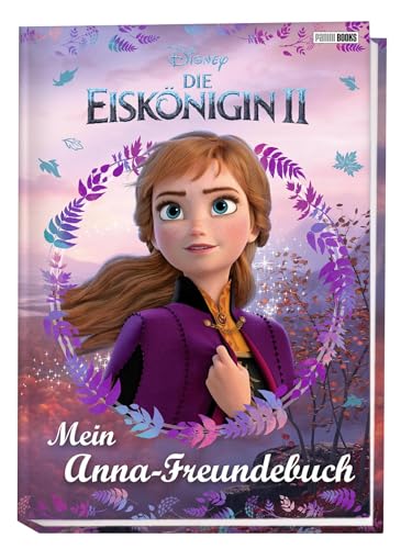 Disney Die Eiskönigin 2: Mein Anna-Freundebuch: Freundebuch von Panini